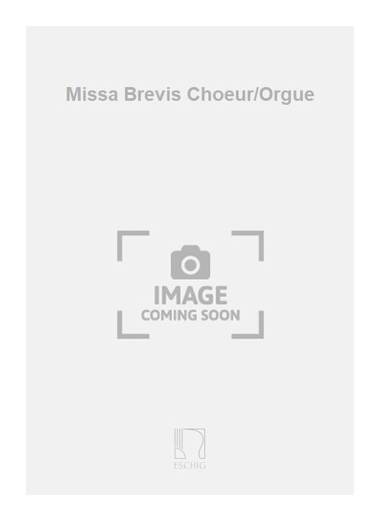 Missa Brevis Choeur/Orgue